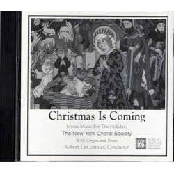 Christmas Is Coming ~ New York Choral Society ~ Classical ~ CD ~ Used VG