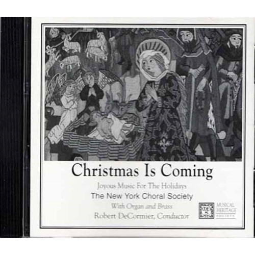 Christmas Is Coming ~ New York Choral Society ~ Classical ~ CD ~ Used VG