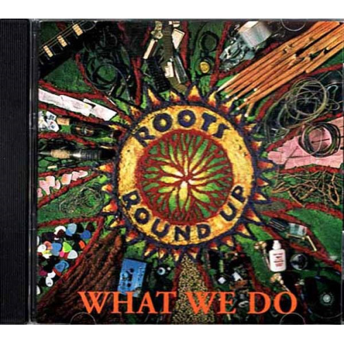 What We Do ~ Roots Roundup ~ Rock ~ CD ~ Good