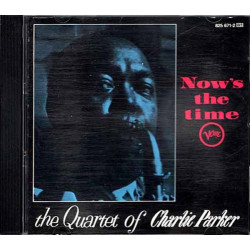 Now's The Time ~ The Charlie Parker Quartet ~ Jazz ~ CD ~ Used VG