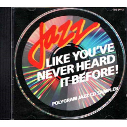 Jazz Like You've Never Heard It Before - Polygram Jazz Sampler ~ Jazz ~ CD ~ VG