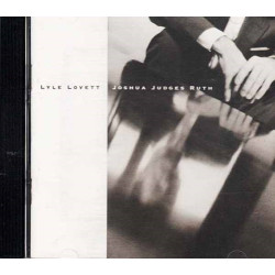 Joshua Judges Ruth ~ Lyle Lovett ~ Folk, World, & Country ~ CD ~ Used VG