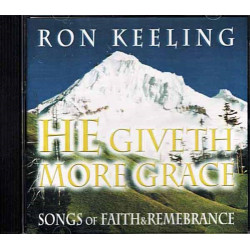 He Giveth More Grace ~ Ron Keeling ~ Christian ~ CD ~ Used VG