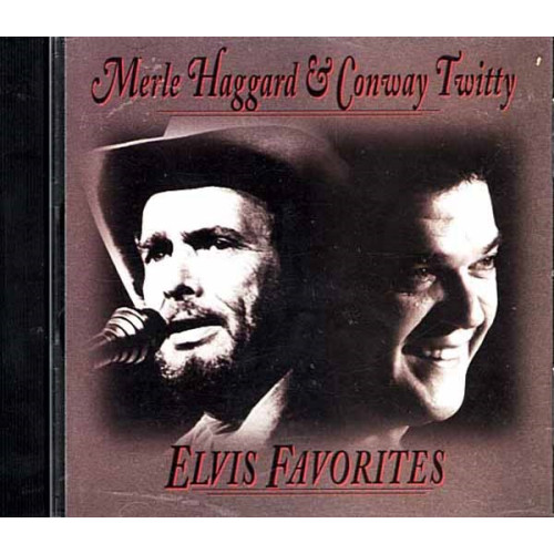 Elvis Favorites ~ Merle Haggard / Conway Twitty ~ Country ~ CD ~ Used VG