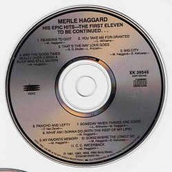 His Epic Hits - The First 11 - To Be Cont ~ M Haggard ~ Country ~ CD Acceptable