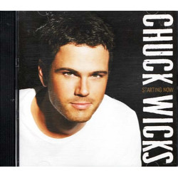 Starting Now ~ Chuck Wicks ~ Folk, World, & Country ~ CD ~ Used VG