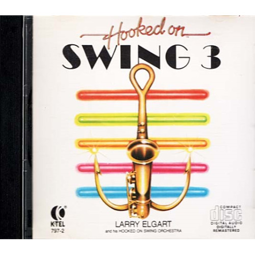 Hooked on Swing 3 ~ Larry Elgart ~ Swing Jazz ~ CD ~ Used VG