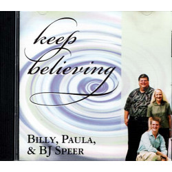 Keep Believing ~ Billy & Paula Speer ~ Christian ~ CD ~ Used VG