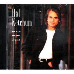 Every Little Word ~ Hal Ketchum ~ Folk, World, & Country ~ CD ~ Good