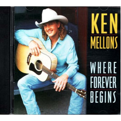 Where Forever Begins ~ Ken Mellons ~ Folk, World, & Country ~ CD ~ Used VG