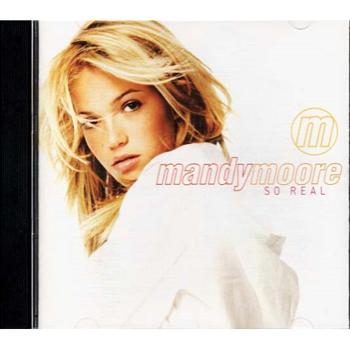 So Real ~ Mandy Moore ~ Pop ~ CD ~ Used VG