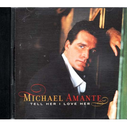 Tell Her I Love Her ~ Michael Amante ~ Pop ~ CD ~ Good