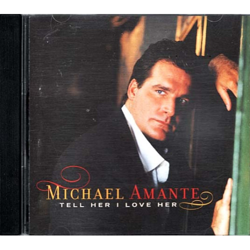 Tell Her I Love Her ~ Michael Amante ~ Pop ~ CD ~ Good
