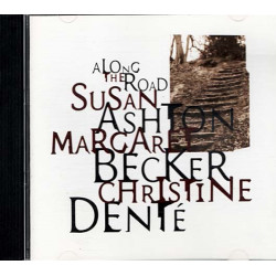 Along The Road ~ Susan Ashton, Margaret Becker, Christine DentΘ ~ Pop ~ CD  Good
