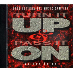Turn It Up & Pass It On - Volume 3 ~ Various Artists ~ Rock ~ CD ~ Used VG