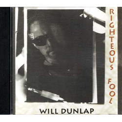 Righteous Fool ~ Will Dunlap ~ Funk / Soul ~ CD ~ Used VG