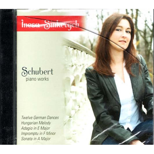 Schubert Piano Works ~ Inesa Sinkevych ~ Classical ~ CD ~ New