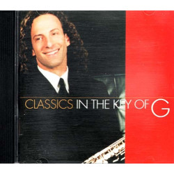 Classics In The Key Of G ~ Kenny G ~ Jazz ~ CD ~ Used VG