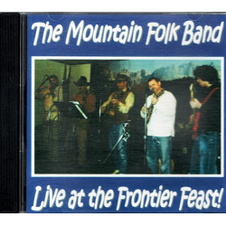 Live at the Frontier Feast ~ Mountain Folk Band ~ Bluegrass ~ CD ~ Used VG