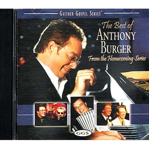 The Best Of Anthony Burger From The Homecoming Series ~ Pop ~ CD ~ Used VG