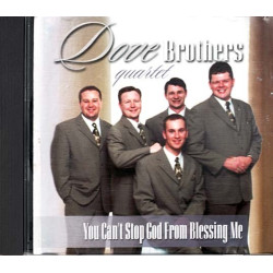 You Can't Stop God From Blessing Me ~ Dove Brothers Quartet ~ Christian CD Good