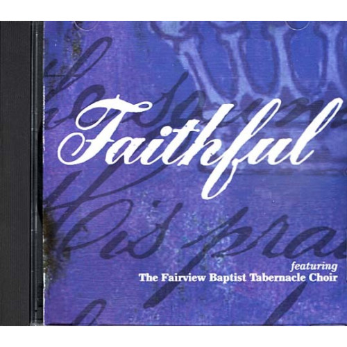 Faithful ~ Fairview Baptist Tabernacle ~ Christian ~ CD ~ Good