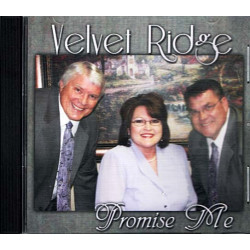 Promise Me ~ Velvet Ridge ~ Christian ~ CD ~ Used VG