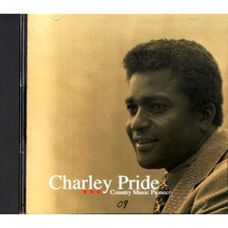Country Music Pioneer ~ Charley Pride ~ Folk, World, & Country ~ CD ~ Used VG