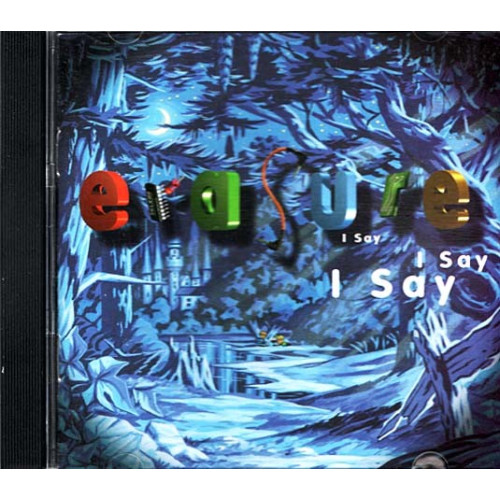 I Say I Say I Say ~ Erasure ~ Electronic ~ CD ~ Good