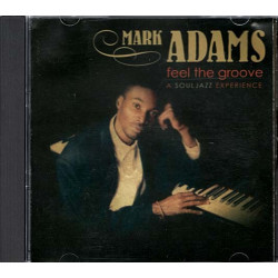 Feel The Groove: A Souljazz Experience ~ Mark Adams ~ Jazz ~ CD ~ Good