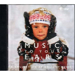 Music To Your Ears (A Collection Of Holiday Music) ~ Classical ~ CD ~ Good