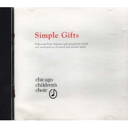 Simple Gifts ~ Chicago Children's Choir ~ Pop ~ CD ~ Good