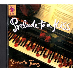 Prelude to a Kiss - Romantic Themes - Bach, Beethoven, Chopin, Puccini ~ CD ~ VG