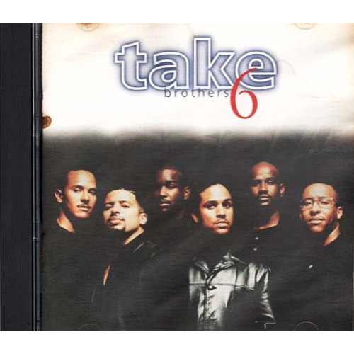 Brothers ~ Take 6 ~ Jazz ~ CD ~ Good