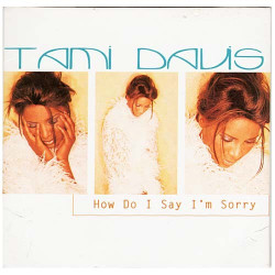 How Do I Say I'm Sorry ~ Tami Davis ~ Electronic ~ CD ~ Good