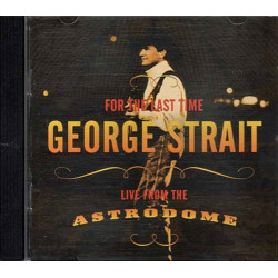 For The Last Time - Live From The Astrodome ~ George Strait ~ Country ~ CD Good