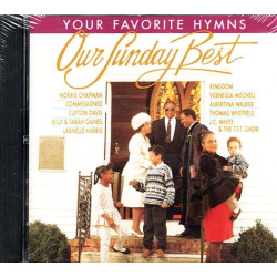 Our Sunday Best - Your Favorite Hymns ~ Various Artists ~ Christian ~ CD ~ New