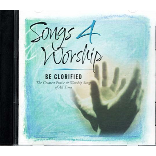 Songs 4 Worship - Be Glorified ~ Various Artists ~ Christian ~ 2 CDs ~ Used VG