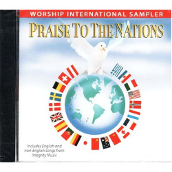 Praise to the Nations ~ Worship International Sampler ~ Christian ~ CD ~ New