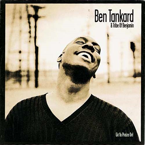 Git Yo Praize On! ~ Ben Tankard ~ Jazz ~ CD ~ Acceptable