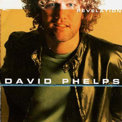 Revelation ~ David Phelps ~ Rock ~ CD ~ Acceptable