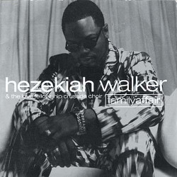 Family Affair ~ Hezekiah Walker And Love Fellowship Choir ~ CD ~ Acceptable