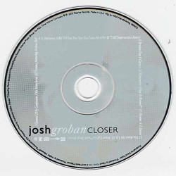 Closer ~ Josh Groban ~ Electronic ~ CD ~ Acceptable