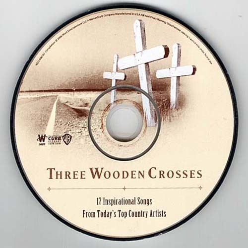 Three Wooden Crosses (17 Inspirational Songs From Top Artists) ~ CD ~ Acceptable
