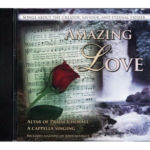 Amazing Love ~ Alter of Praise Chorale ~ Christian ~ CD ~ Good