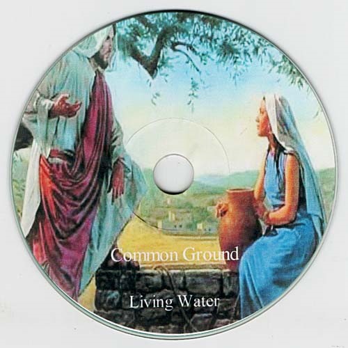 Living Water ~ Common Ground ~ Christian ~ CD ~ Acceptable