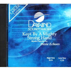 Kept By A Mighty Strong Hand Accompaniment/Performance ~ Daywind ~ CD ~ VG