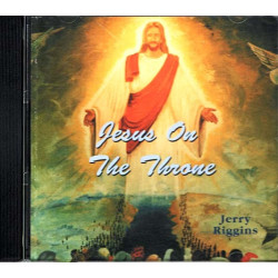 Jesus on the Throne ~ Jerry Riggins ~ Christian ~ CD ~ Used VG