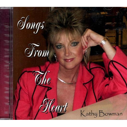 Songs From The Heart ~ Kathy Bowman ~ Christian ~ CD ~ New