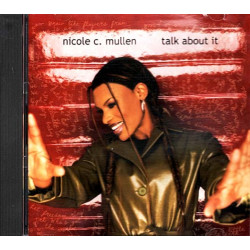 Talk About It ~ Nicole C. Mullen ~ Funk / Soul ~ CD ~ Good